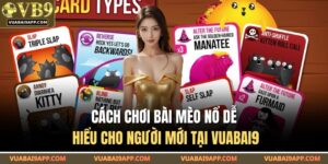 Cách Chơi Bài Mèo Nổ