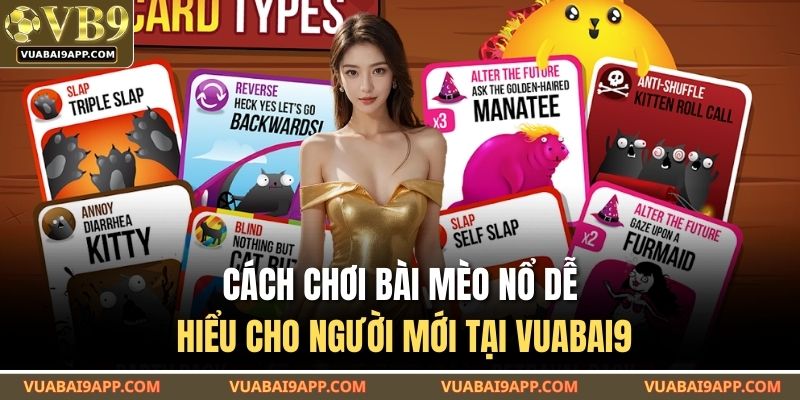 Cách Chơi Bài Mèo Nổ