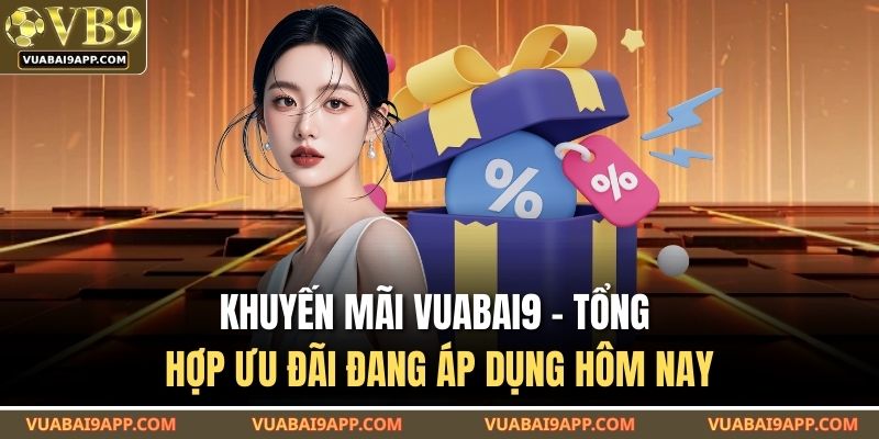 Khuyến Mãi VUABAI9
